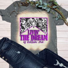 Load image into Gallery viewer, Livin' the Dream