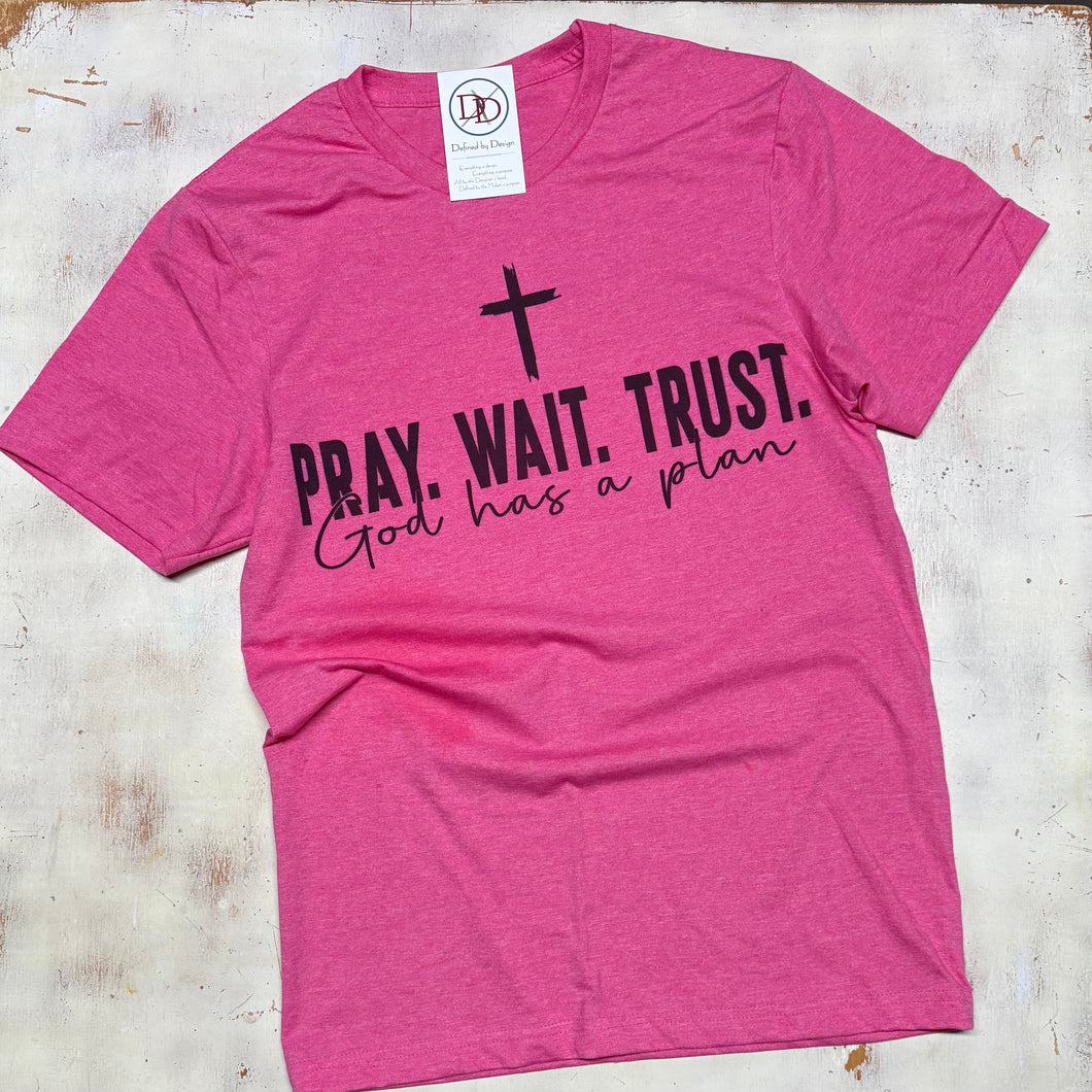 Pray Wait Trust