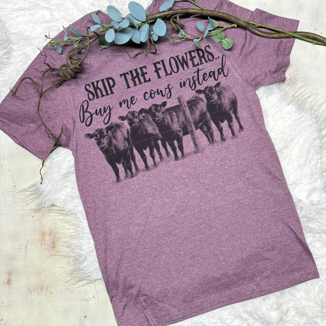 Skip the Flowers....