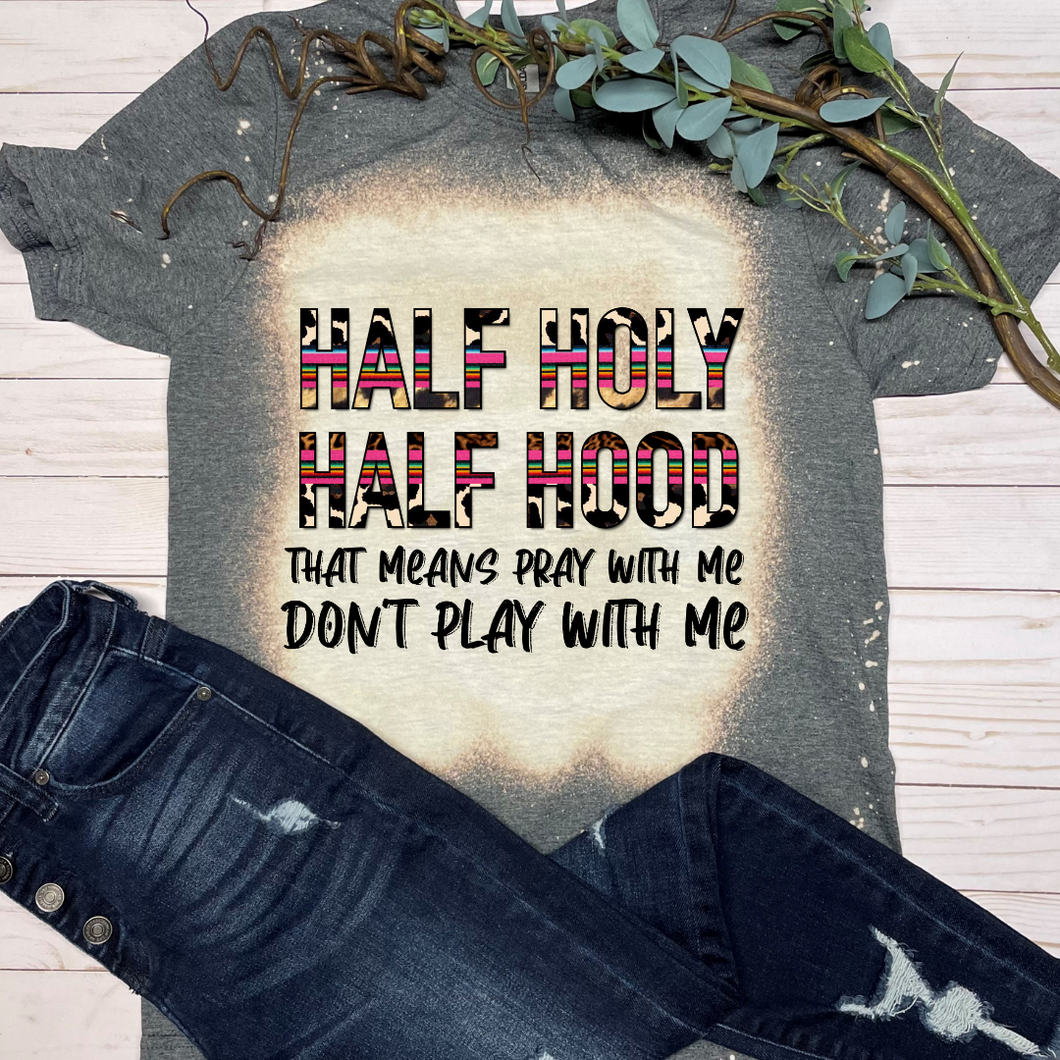 Half Holy Half Hood